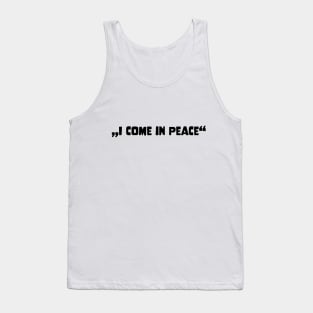 Galaxy Science Space Lover I Come In Peace Tank Top